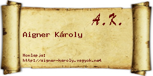 Aigner Károly névjegykártya